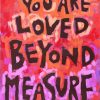 You Are Loved Diamond Paintings