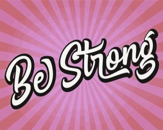 Be Strong Illustration Diamond Paintings