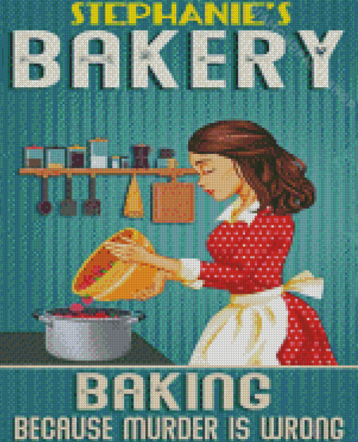 Baking Because Murder Is Wrong Diamond Painting