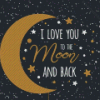 I Love You To The Moon And Back Diamond Painting